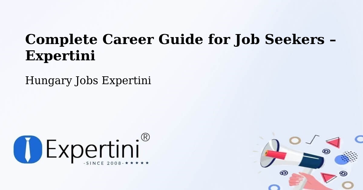Career Guide for Job Seekers – Tázlár - Tázlár, Hungary Jobs Expertini