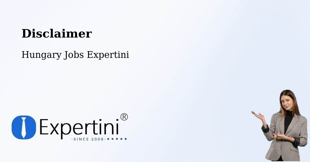 Disclaimer – Tázlár - Hungary Jobs Expertini
