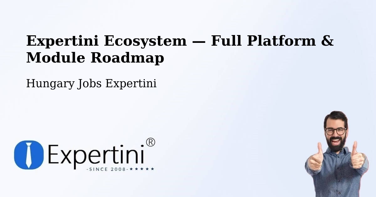 Expertini Ecosystem — Full Platform & Module Roadmap – Tázlár