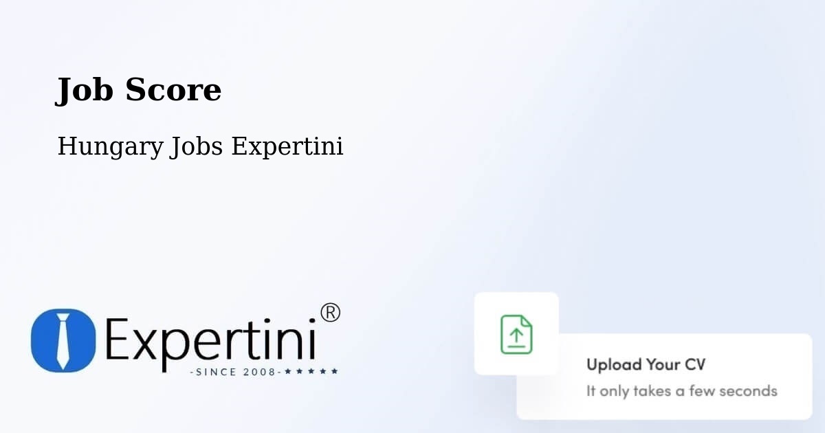 Job Score & Job Description Score Tool – Tázlár - Hungary Jobs Expertini