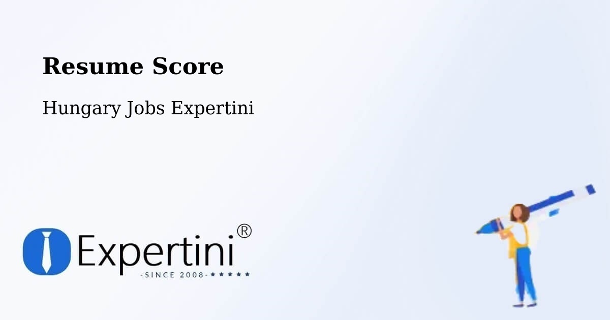 Resume Score & Job Description Match Tool – Tázlár - Hungary Jobs Expertini